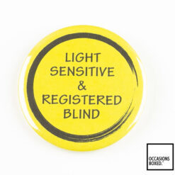 Light Sensitive & Registered Blind Pin Badge