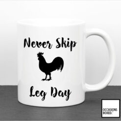 Never Skip Leg Day Mug