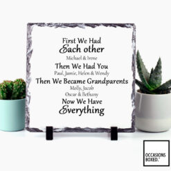 First We Had Each Other Then We Had You Grandparents Gift Slate