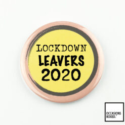 Lockdown Leaver 2020 Pin Badge